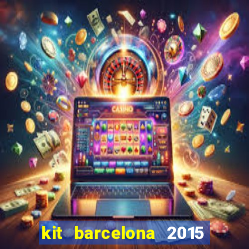 kit barcelona 2015 dls 19